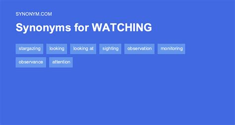 synonym for watch|another word for watching someone.